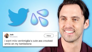 Milo Ventimiglia Reads Thirst Tweets