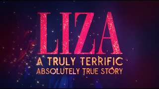 LIZA A Truly Terrific Absolutely True Story  Official Trailer