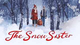 The Snow Sister 2024  Official Trailer