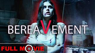  Bereavement 2010  Crime Horror  Full Movie  Alexandra Daddario