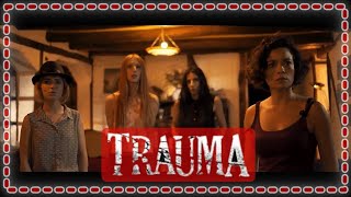 Trauma  2017  Triler Cine Chileno   Catalina Martin  Macarena Carrere  Ximena del Solar