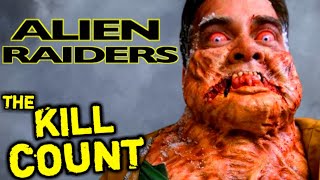 ALIEN RAIDERS 2008 KILL COUNT