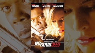 No Good Deed 2002