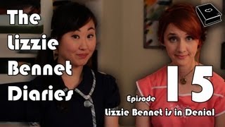 Lizzie Bennet is in Denial  Ep 15