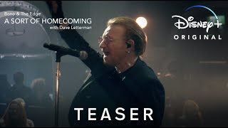 Bono  The Edge A Sort of Homecoming with Dave Letterman  Teaser  Disney