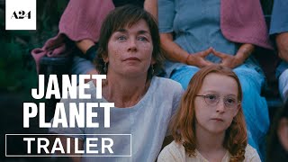 Janet Planet  Official Trailer HD  A24