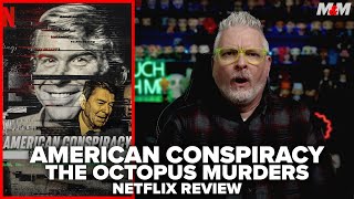 American Conspiracy The Octopus Murders 2024 Netflix Documentary Review