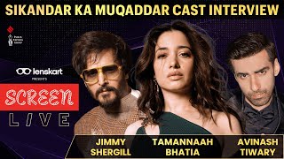 Tamannaah Bhatia Jimmy Sheirgill  Avinash Tiwari  Revealing Secrets  Sikandar Ka Muqaddar