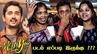 Miss You Public Review  Miss you Review  Miss you Movie Review  Siddharth  Rajapandi  R Sekar