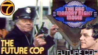 The ABC Monday Night Movie  Future Cop Complete Broadcast 7121976   