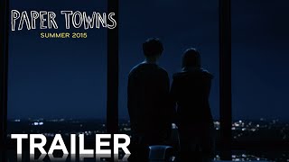 Paper Towns  Official Trailer 2 HD  20th Century FOX