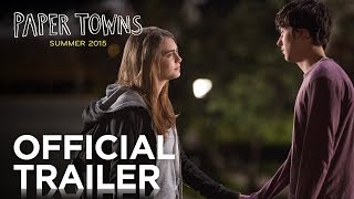 Paper Towns  Official Trailer HD  20th Century FOX