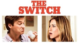 The Switch  Official Trailer HD  Jennifer Aniston Jason Bateman  MIRAMAX