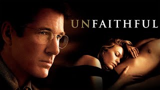 Unfaithful 2002 Movie  Richard Gere Diane Lane Erik Per Sullivan Chad L  Review and Facts