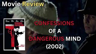 Confessions of a Dangerous Mind 2002  Movie Review