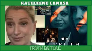 Katherine LaNasa Truth Be Told Season 3 Interview