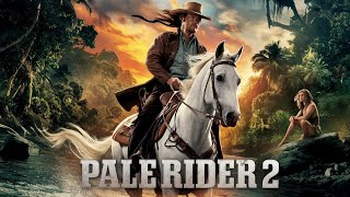 Pale Rider 2 2025 Movie  Clint EastwoodMichael MoriartyCarrie Snodgress  Fact And Review