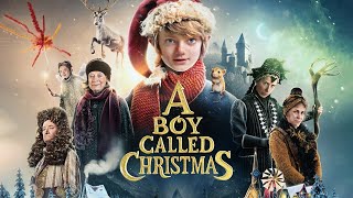 A Boy Called Christmas 2021 Movie  Christmas Movies  A Boy Called Christmas Movie Full Review HD