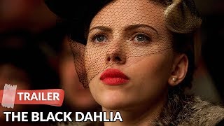 The Black Dahlia 2006 Trailer HD  Josh Hartnett  Scarlett Johansson