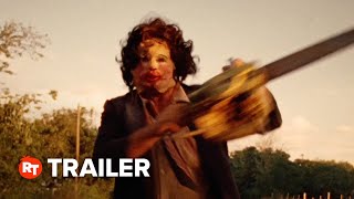 The Texas Chain Saw Massacre Exclusive Trailer  50th Anniversary 2024