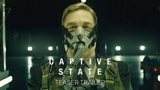 CAPTIVE STATE  OFFICIAL TEASER TRAILER HD  In Theaters March 2019