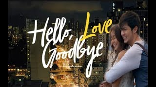 Hello Love Goodbye 2019Full Movie kathryn BernardoAlden RichardsMaymay Entrata