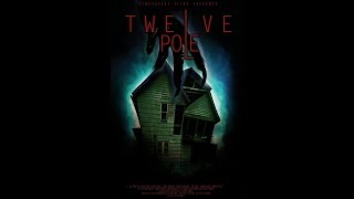 Twelve Pole  Final Official Trailer