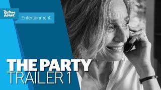 The Party  Official UK Trailer  On DVD Bluray  Digital Now