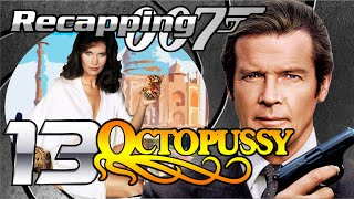 Recapping 007 13  Octopussy 1983 Review