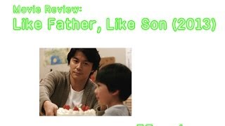 Like Father Like Son 2013  Movie Review