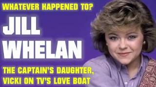 Whatever Happened to Jill Whelan  Vicki from The Love Boat