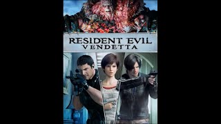 Resident Evil Vendetta 2017 Movie Review