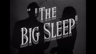 The Big Sleep 1946  Main Title  Ending Card 1946 Release Version  Titles  WB  1946