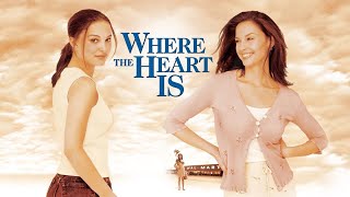 Where the Heart Is 2000  Full movie in 1080p