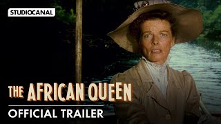 THE AFRICAN QUEEN  Official Trailer   Starring Humphrey Bogart  Katharine Hepburn