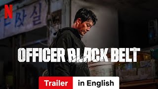 Officer Black Belt  Trailer in English  Netflix