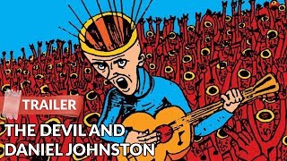 The Devil and Daniel Johnston 2005 Trailer HD  Documentary  Jeff Feuerzeig