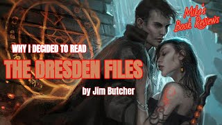 Why I Decided to Read The Dresden Files by Jim Butcher SpoilerFree