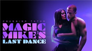 Magic Mikes Last Dance 2023 Movie  Channing Tatum Ethan Lawrence Ayub Khan Din  Review  Fact