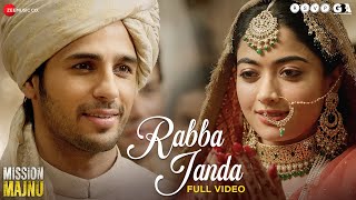 Rabba Janda  Full Video  Mission Majnu  Sidharth Malhotra Rashmika  Jubin N Tanishk B Shabbir