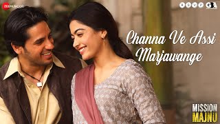 Channa Ve Assi Marjawange  Mission Majnu  Sidharth Malhotra Rashmika M  Raj B Raghav S Rohit S