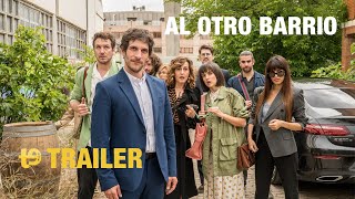 Al otro barrio  Trailer final