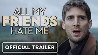 All My Friends Hate Me  Official Trailer 2022 Tom Stourton Georgina Campbell