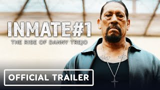 Inmate 1 The Rise of Danny Trejo  Official Trailer 2020  Danny Trejo Michelle Rodriguez