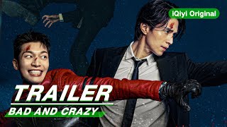 Official Trailer Bad and Crazy    Lee Dong Wook  Wi Ha Jun   iQiyi Original