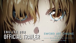 Sword Art Online the Movie Progressive Aria of a Starless Night English Dub Trailer 5