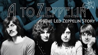 A to Zeppelin The Led Zeppelin Story 2004  Full Movie  John Bonham  Jimmy Page  Robert Plant