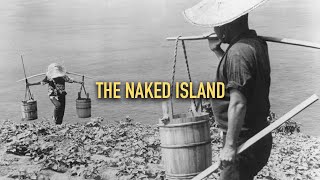 The Naked Island 1960  Japanese Film  Review