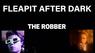 The Robber 2010  Fleapit After Dark