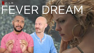 FEVER DREAM Movie Review SPOILER ALERT